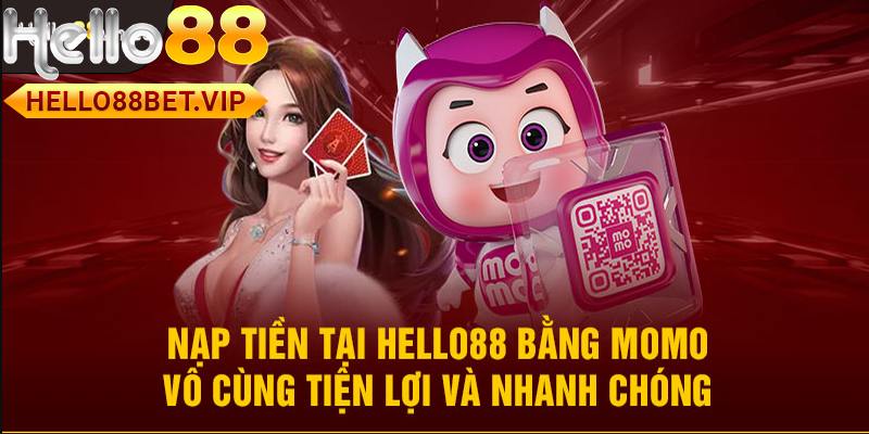 Phương thức nạp tiền HELLO bằng Momo