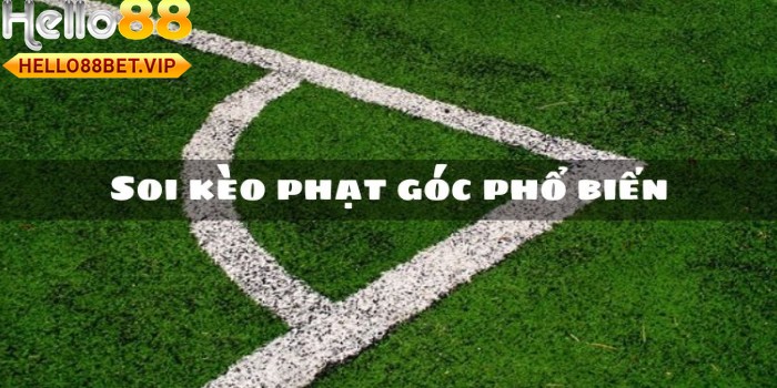 Soi kèo tài xỉu phạt góc